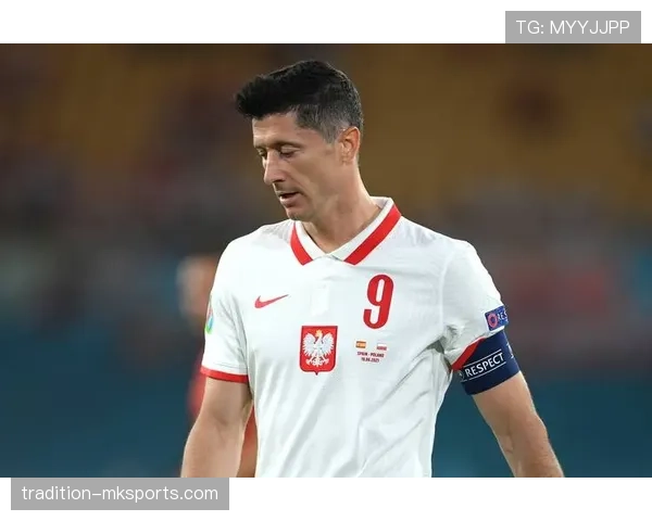 莱万帽子戏法助波兰大胜，欧洲杯预选赛前景可期